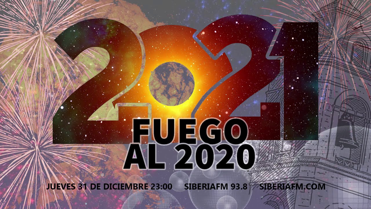 'Fuego al 2020' con GasteizBerri y SiberiaFM