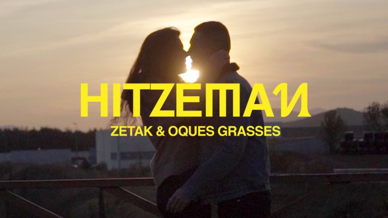 Hitzeman - ZETAK & OQUES GRASSES