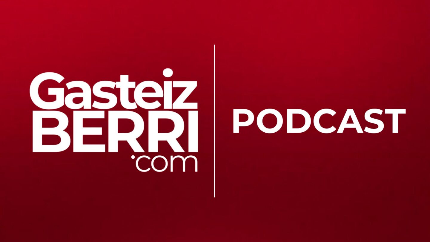 GASTEIZBERRI PODCAST